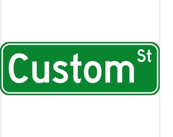 Custom Street Sign