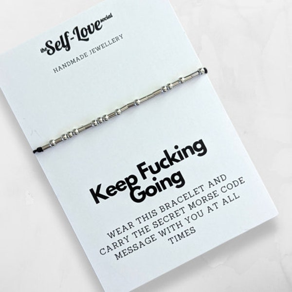 Morse Code Secret Message "Keep Fucking Going" Adjustable Bracelet