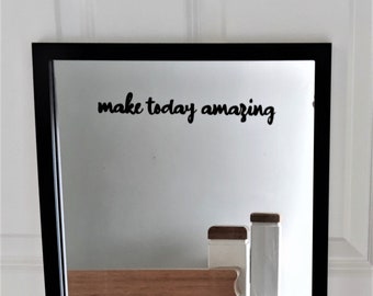 Make Today Amazing Decal, Mirror Sticker, Motivational Sticker, Inspirational Sticker, Laptop Sticker, Wall Decor