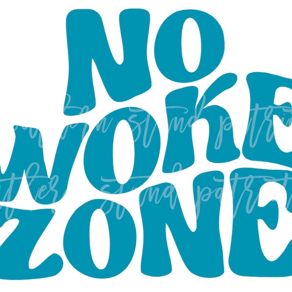 SVG PNG "No Woke Zone"  / Conservative /Political /Summer/ Patriotic /Lake or Beach shirt design/ PNG svg png Pdf File