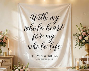 Wedding Backdrop, Love Quote Wedding Sign, Whole Heart, Custom Wedding Backdrop, Photo Backdrop, Reception Decor, Minimalist Wedding