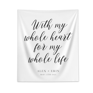 Wedding Backdrop, Love Quote Wedding Sign, Whole Heart, Custom Wedding Backdrop, Photo Backdrop, Reception Decor, Minimalist Wedding
