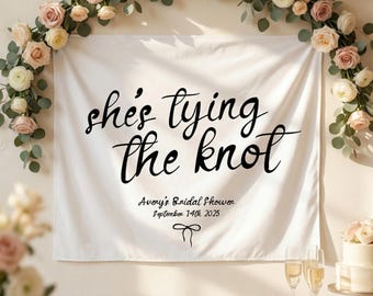 Bridal Shower Backdrop, Bachelorette, She's Tying the Knot, Photo Backdrop, Bridal Shower Decor, Wedding Linen Decor, Multiple Colors