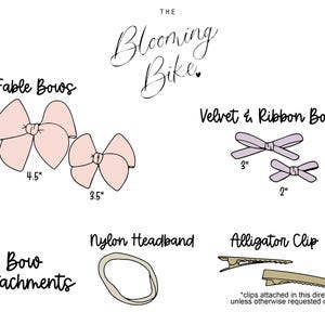 May include: A product guide for The Blooming Bike featuring two light pink Fable Bows measuring 4.5 inches and 3.5 inches, two light purple Velvet & Ribbon Bows measuring 3 inches and 2 inches, a beige nylon headband, and two metal alligator clips.