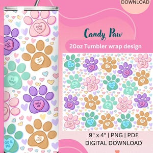 Puede incluir: Un diseño de envoltura de vaso de 20 oz con el tema Candy Paw. El diseño presenta huellas de patas coloridas en tonos de rosa, morado, marrón y verde azulado, cada una con un mensaje dulce. La descarga digital es de 22,86 cm x 10,16 cm.