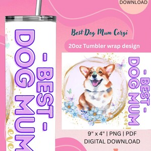 Puede incluir: Un vaso blanco de 590 ml con una pajita de acero inoxidable, con un diseño para los amantes de los perros. El diseño incluye el texto "Best Dog Mum Ever" en morado, junto con una ilustración de un perro Corgi y mariposas.