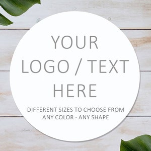 Any Size | 0.75 TO 6.50 Inch Custom Personalized Round Small Business Logo Stickers / Labels | Circular Text Labels | Small Round Stickers