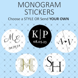 May include: Five different monogram sticker designs. The designs include a script font with a date, a black and white design with a date, a script font with a heart, a single initial with a decorative font, and two initials with a script font.