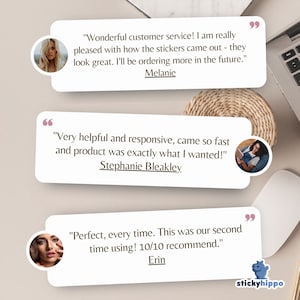 May include: Three white rectangular customer review cards featuring testimonials from Melanie, Stephanie Bleakley, and Erin. Each card includes a circular portrait of the reviewer, quotation marks, and text praising the service and sticker quality.