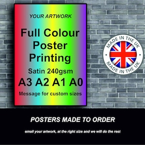 Poster Printing A4 A3 A2 A1 A0 Custom Full Colour Poster Printing | Print your own Artwork | 260gsm Gloss