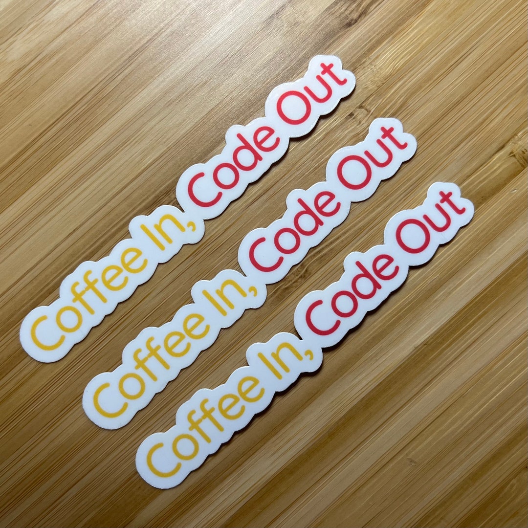 Coffee in Code Out Sticker Programming Coding Gift for - Etsy
