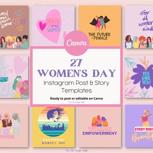 May include: A collection of 27 Instagram post and story templates for Women's Day. The templates feature colourful illustrations and empowering messages such as "Praise for Women", "The Future is Female", "All for Women", "Yes Girl Yes!" and "Every Body is Beautiful".