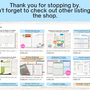 May include: A collection of printable digital downloads for organizing and tracking various aspects of life, including daily logs, chore charts, medication trackers, and pantry inventory lists. The images show colorful charts and checklists with text such as "Daily Log for Baby & Toddler", "Blood Pressure Log", "Rainbow Chore Chart for Kids", "Pantry Inventory with Grocery List", "Dinosaur Chore Chart for Kids", "30 Day Meditation Challenge", "Medication Tracker", "Pantry Inventory", "Password Logger", and "Complete Travel Planner".