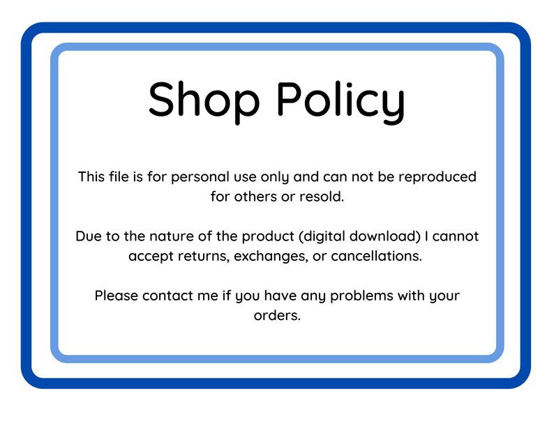 Puede incluir: Un cartel enmarcado azul y blanco con el texto "Shop Policy" en negro. El cartel contiene texto sobre los t&eacute;rminos de uso para descargas digitales, incluida informaci&oacute;n sobre devoluciones, cambios y cancelaciones.