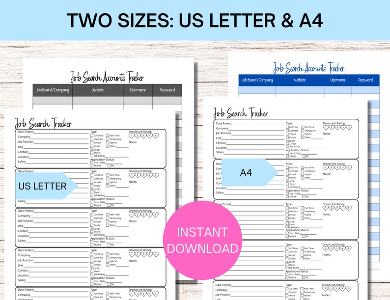 May include: Printable job search tracker in US Letter and A4 sizes. The tracker includes sections for job board, company, website, username, password, date posted, job position, type, salary, location, contact, link, source, application status, dream job rating, and notes.