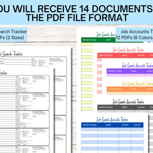 May include: A digital download of 14 printable job search tracker and job account tracker PDFs. The trackers are in two sizes and feature different colors. The text on the image reads "You will receive 14 documents in the PDF file format."