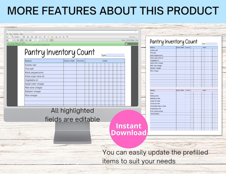 May include: A computer screen displaying a printable pantry inventory list. The list includes categories for basics, baking, and other food items. The list has columns for expiry date, quantity, and used. The text "Pantry Inventory Count" is at the top of the list. The text "All highlighted fields are editable" is below the list. The text "Instant Download" is in a pink circle below the list.