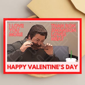 Parks & Recreation Ron Swanson Valentine&#39;s Day Card - Downloadable - Meat Lover
