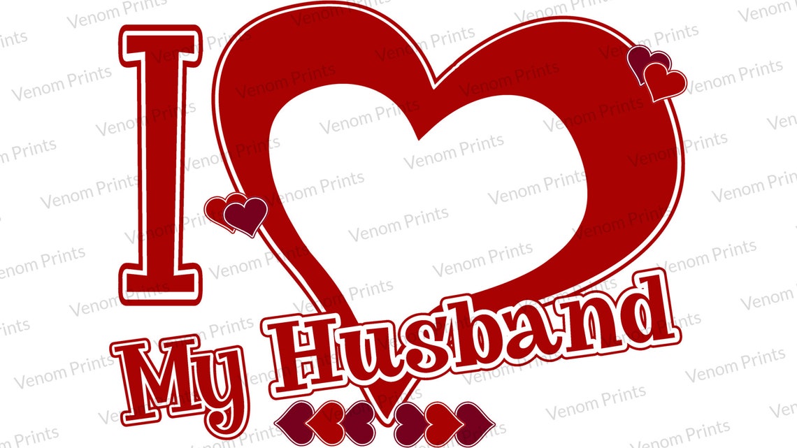 I Love My Husband Customizable Photo Png, Svg Personalized Etsy