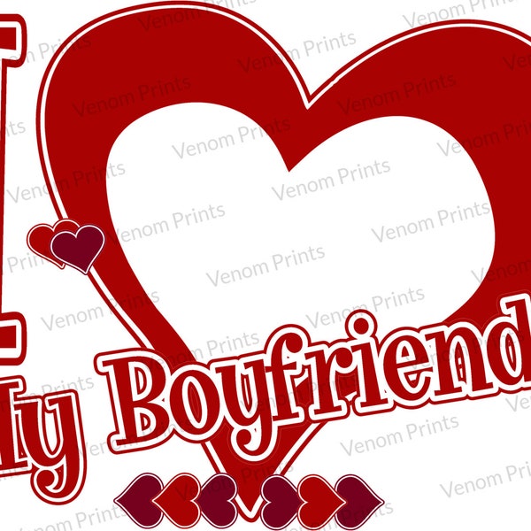 I Love My Boyfriend Template Etsy I Love My Boyfriend Template Etsy