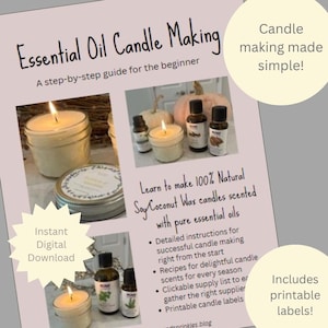 May include: A printable guide titled "Essential Oil Candle Making" with step-by-step instructions for beginners. The guide features images of candles, essential oil bottles, and text that reads "Instant Digital Download" and "Includes printable labels!"