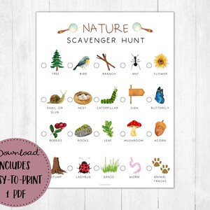 May include: A printable nature scavenger hunt checklist with illustrations of a tree, bird, branch, ant, flower, snail or slug, nest, caterpillar, sign, butterfly, berries, rocks, leaf, mushroom, acorn, stump, ladybug, grass, worm, and animal tracks.