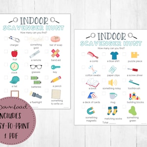 May include: Two printable scavenger hunt lists for indoor activities. The lists include items like a charger, fruit, a remote, a comb, a blue shirt, and a toothbrush.