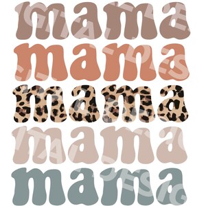 May include: A graphic design featuring the word mama repeated in five horizontal rows using a wavy, bold font. The rows are coloured in shades of light brown, terracotta, a leopard print pattern, light beige, and muted blue-grey respectively.