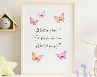 What if I fall? Oh, but my darling, what if you fly? Quote Wall Print. Baby Girl Nursery. Playroom Wall Digital Print. Art for Girls Room.