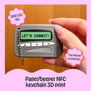 May include: A gray 3D-printed pager keychain with the text "LET'S CONNECT!" on a green screen. The keychain has a silver chain and the text "Tap phone to interact". The product is labeled as a 3MF/STL file.