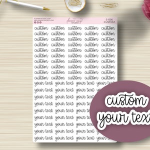 CUSTOM Script Stickers, Cursive, Planning Sticker, Erin Condren, EC Sticker, HP, Any Planner, Functional, S-56