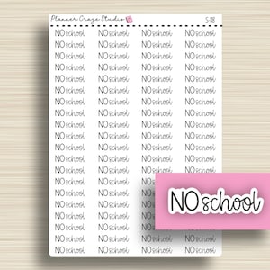 Puede incluir: Una hoja de pegatinas para planificadores con el texto "NO SCHOOL" repetido varias veces. Las pegatinas son blancas con texto negro. Hay una pegatina rosa más grande con el texto "NO SCHOOL" en negro.