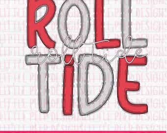 May include: A digital download of a graphic design featuring the words "Roll Tide" in red and grey with a white outline. The design is perfect for use on t-shirts, mugs, and other merchandise.