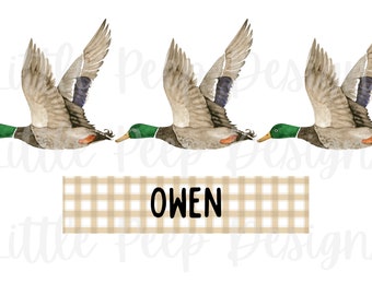 May include: Three brown and green ducks flying in a row with a tan and white checkered banner with the name Owen written in black.