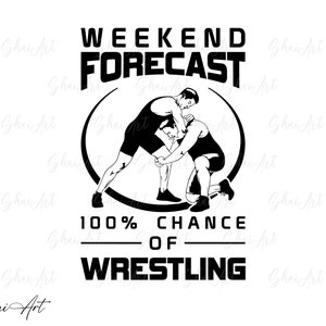 Wrestling svg, pronóstico de fin de semana 100% de probabilidad de lucha, artes marciales svg, svg, png, cricut, dxf, clipart, para uso comercial y personal