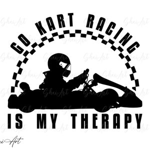 Go kart svg, go kart is my therapy svg, svg, png, cricut, dxf, clipart, do użytku komercyjnego i osobistego