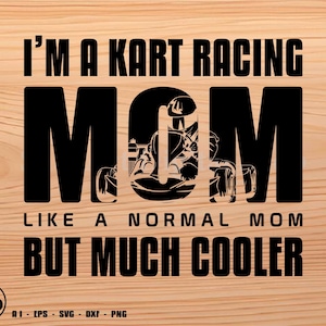 Go kart svg, go kart mom svg, svg, png, cricut, dxf, clipart, do użytku komercyjnego i osobistego