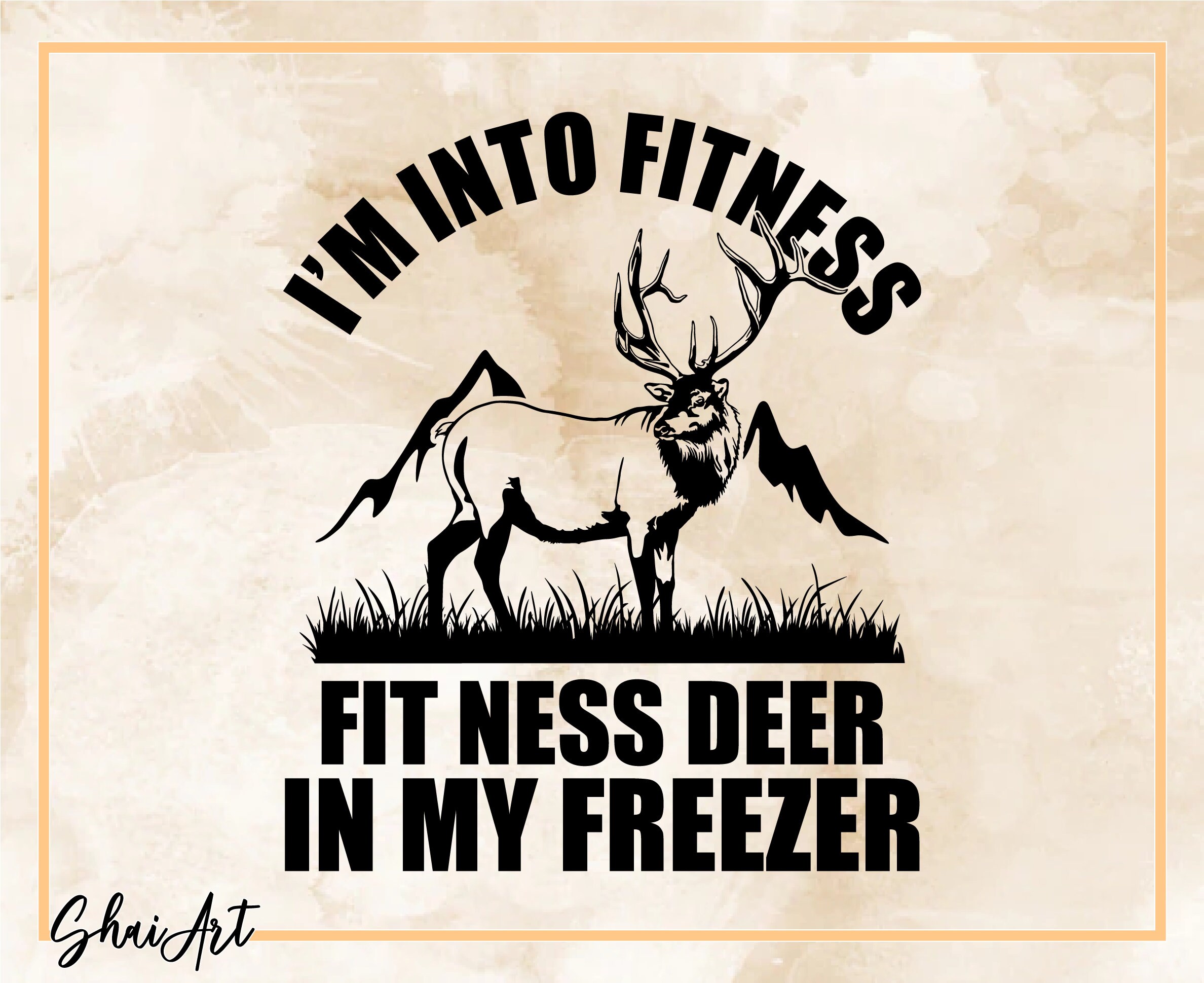 I'm Into Fitness Fit'ness Deer in My Freezer Svg Etsy