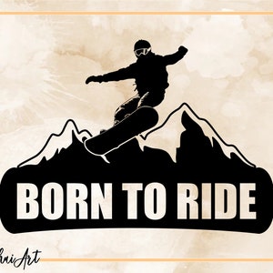 Snowboarding Born to Ride, Snowboard svg, Ice skating svg, svg, png, cricut, dxf, clipart, für kommerzielle und persönliche Nutzung