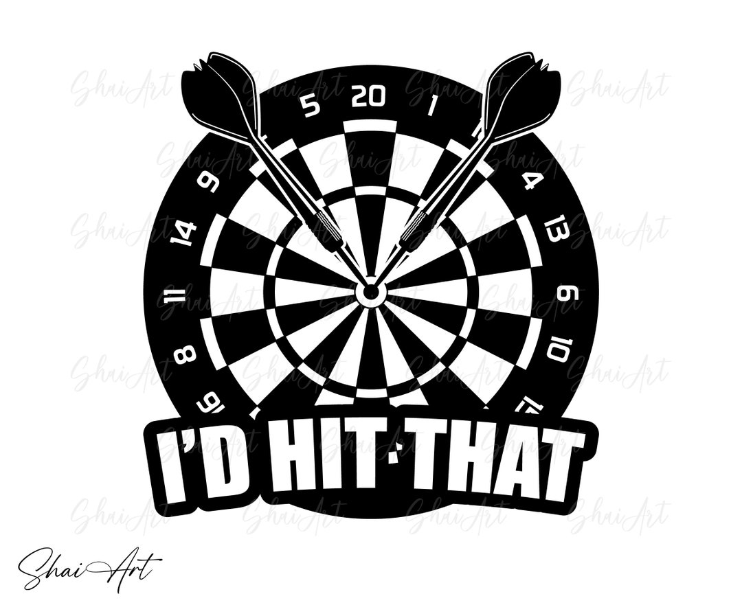 Dart Board I'D Hit That Svg, Dartboard Svg, Darts Svg, Svg, Png, Cricut