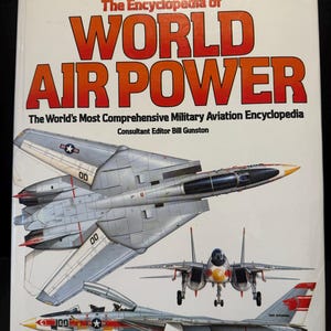 Vintage The Encyclopedia Of World Air Power edited by Bill Gunston 1984