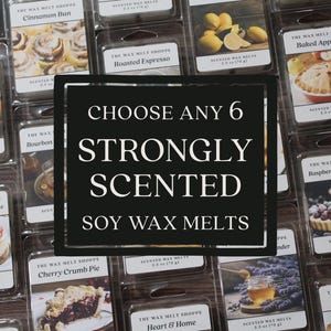 Wax Melts Bundle - Choose Any 6 - Strongly Scented Soy Wax Melts Set - Natural Wax Melts Sampler Pack - Handmade Wax Melts for Warmer