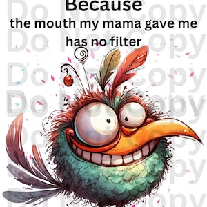 Digital Design, PNG Files, Download, Sublimation Digital File, PNG, Printable Design, Quirky, Bird, Funny, Drama