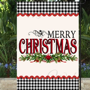 May include: A garden flag with a cream background and the words "MERRY CHRISTMAS" in black and red. The flag has a black and white checkered border and a red scalloped edge. A floral arrangement of greenery and red roses decorates the bottom.