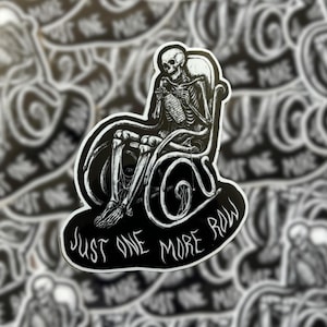 Crochet Just One More Row Sticker | Crochet Sticker Yarn Sticker Knitting Sticker Funny Crafting Sticker Goth