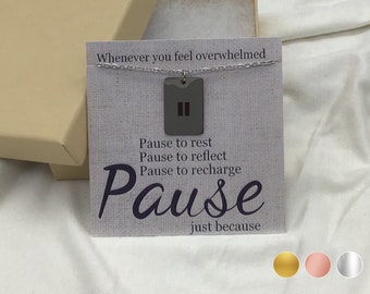 Pause Symbol Necklace: Stainless Steel Mental Health Gift