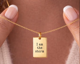 I Am The Storm Necklace • Empowerment Gift for Women • Stainless Steel Motivational Pendant Necklace • Inspirational Jewelry Gift for Her
