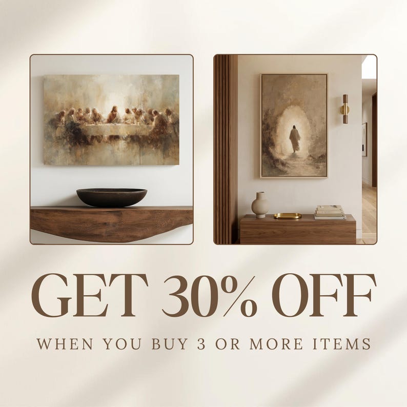 May include: Two framed art prints. One depicts a religious scene of a group at a table, the other shows a figure walking towards light. A dark bowl sits on a wooden shelf below the first print. The text "GET 30% OFF" is displayed.