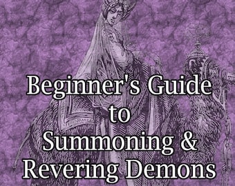 Beginner&#39;s Guide to Summoning & Revering Demons