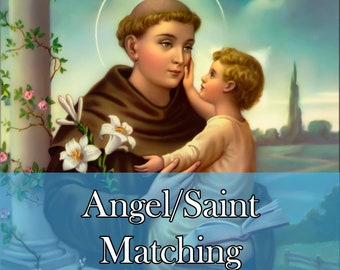 Angel or Saint Matching (24 Hours or Less)